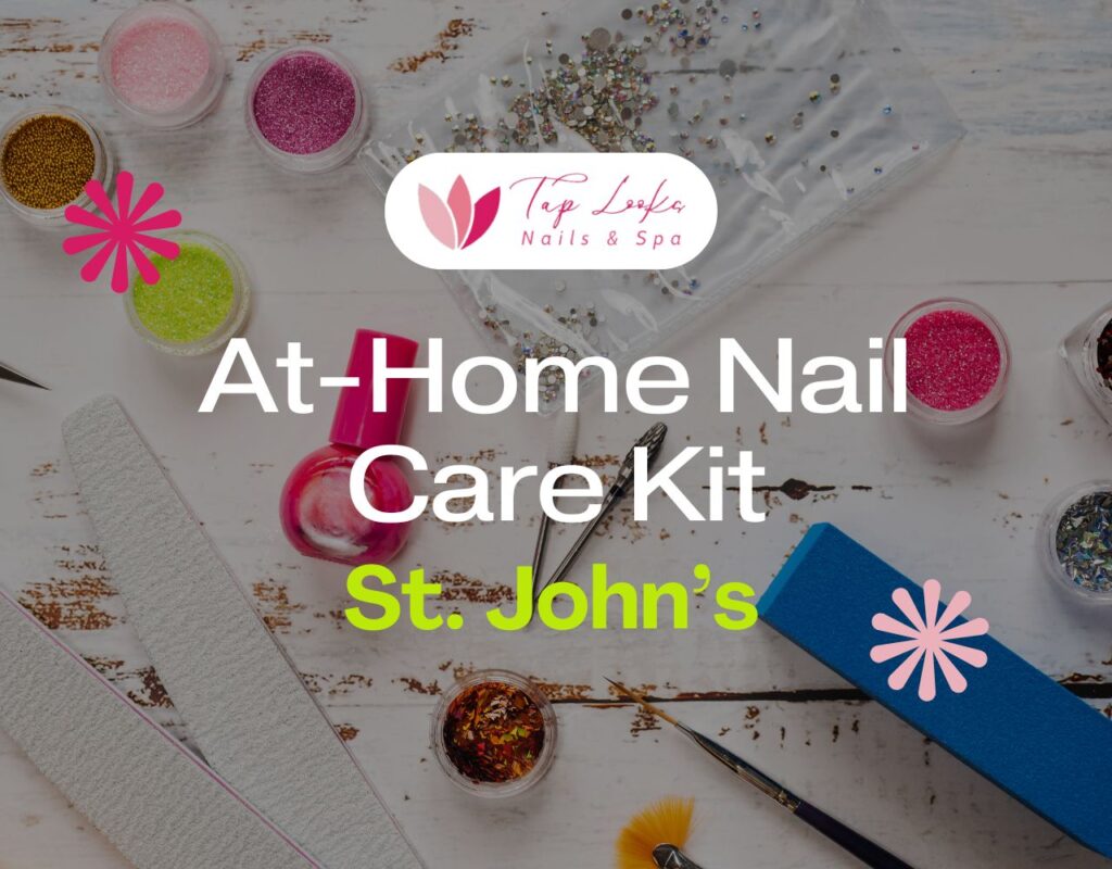 At-Home Nail Care Kit St. John’s